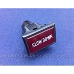 Dash Indicator "Slow Down" (Fiat 124, X1/9, 128, Lancia Scorpion 1975-78) - U8